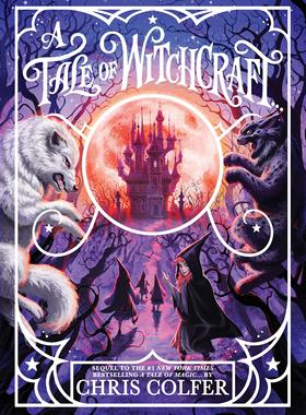 英文原版 魔法传奇2 儿童读物 Chris Colfer 异世界童话之旅作者 A Tale of Magic #2: A Tale of Witchcraft 故事之地