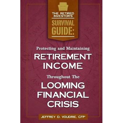 预订 Protecting and Maintaining Retirement Income Throughout The Looming Financial Crisis: 9781503385757