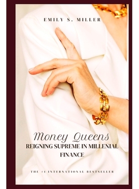 预订 Money Queens: Reigning Supreme in Millennial Finance: 9798327079656