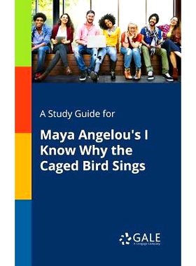 预订 A Study Guide for Maya Angelou’s I Know Why the Caged Bird Sings: 9781375398435