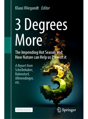 预订 3 Degrees More: The Impending Hot Season and How Nature Can Help Us Prevent It 3度以上：即将到来的炎热季节以及大自