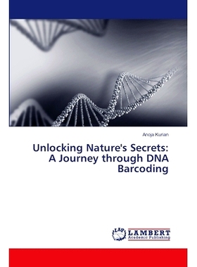 预订 Unlocking Nature’s Secrets: A Journey through DNA Barcoding: 9786207650231