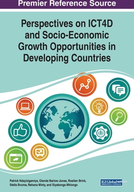 【预订】Perspectives on ICT4D and Socio-Economic Growth Opportunities in Developing Countries