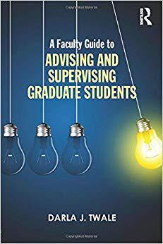 【预售】A Faculty Guide to Advising and Supervising Graduate Students