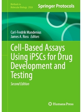 预订 Cell-Based Assays Using iPSCs for Drug Development and Testing 使用诱导性多能干细胞进行*开发与检测的基于细胞的检测