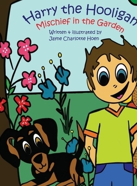 预订 Harry the Hooligan: Mischief in the Garden: 9798330415670