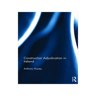 预订 Construction Adjudication in Ireland