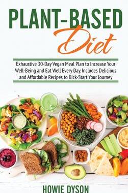 [预订]Plant-Based Diet: Exhaustive 30-Day Vegan Meal Plan to Increase Your Well-Being and Eat Well Every D 9781802684698