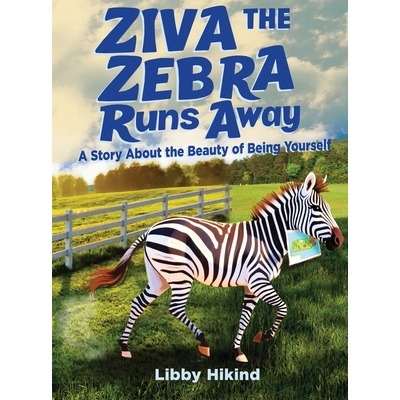 预订 Ziva the Zebra Runs Away: A Story About the Beauty of Being Yourself 9781967592203