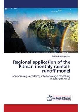 预订 Regional application of the Pitman monthly rainfall-runoff model 皮特曼阅读降雨径流模型的区域应用: 9783659577314