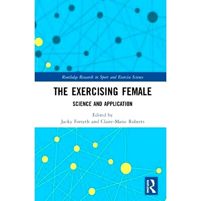 预订 The Exercising Female: Science and Application 锻炼女性：科学与应用: 9780815391982