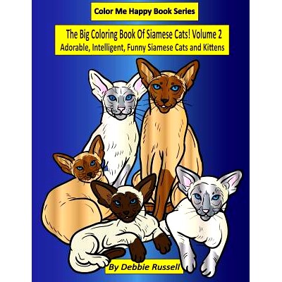 预订 The Big Coloring Book of Siamese Cats! Volume 2: Adorable, Intelligent, Funny Siamese Cats and Kittens: 97819792631