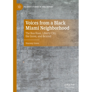 Grove Voices the Beyond Miami The Haas orhood City Nei 声音： 来自迈阿密黑人社区 from Liberty Black and Baa 预订