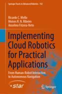 【预订】Implementing Cloud Robotics for Practical Applications 9783031169076