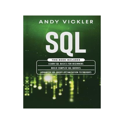 [预订]SQL: This book includes: Learn SQL Basics for beginners + Build Complex SQL Queries + Advanced SQL Q 9781955786218