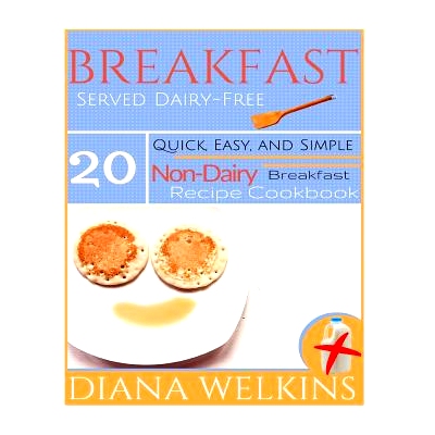 预订 Breakfast Served Dairy-Free: Quick, Easy, and Simple Non-Dairy Breakfast Recipe Cookbook: 9781515252184