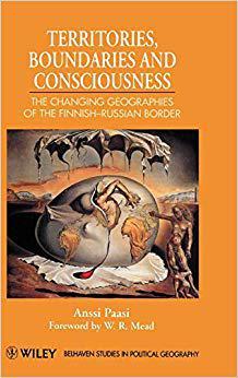 【预售】Territories, Boundaries & Consciousness - the Changing Geographies of the Finnish-Russian Border