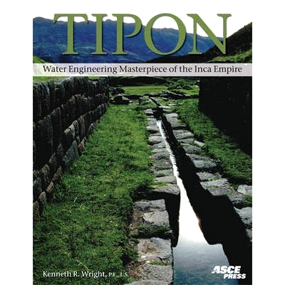 预订 Tipon: Water Engineering Masterpiece of the Inca Empire: 9780784408513