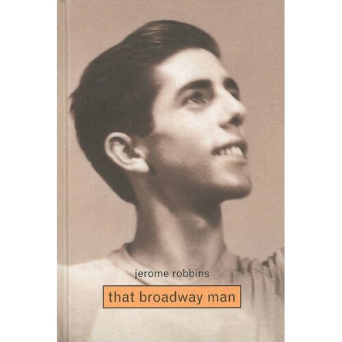 预订 Jerome Robbins: That Broadway Man: 9781861541734