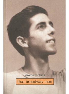 预订 Jerome Robbins: That Broadway Man: 9781861541734