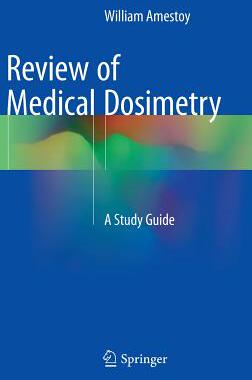 【预订】Review of Medical Dosimetry