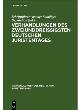 预订 Verhandlungen des zweiunddreißigsten Deutschen Juristentages: Bamberg: 9783112693216