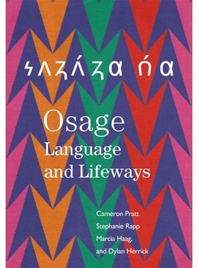 预订 Osage Language and Lifeways 奥塞奇语和生活方式: 9780806195292