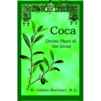 预订 Coca: Divine Plant of the Incas