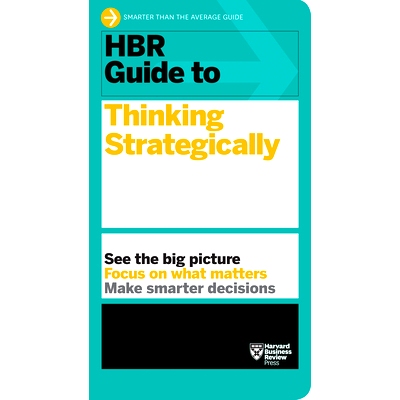 预订 HBR Guide to Thinking Strategically (HBR Guide Series)