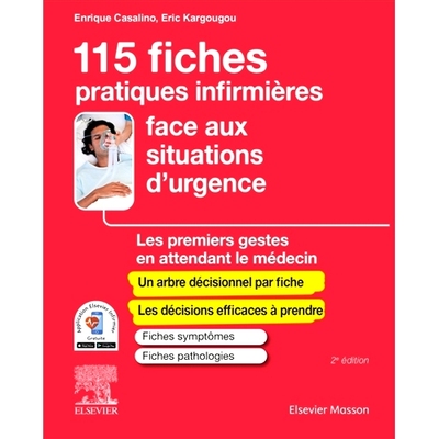 预订 115 fiches pratiques infirmières face aux situations d’urgence : les premiers gestes en attendant le médecin 115