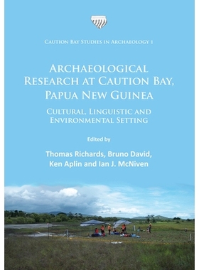 预订 Archaeological Research at Caution Bay, Papua New Guinea: Cultural, Linguistic and Environmental Setting 巴布亚新几
