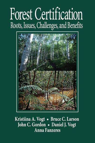 [预订]Forest Certification: Roots, Issues, Challenges and Benefits 9780367455569