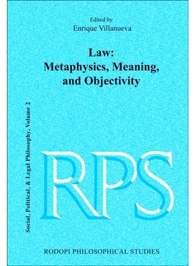 预订 Law: Metaphysics, Meaning, and Objectivity 法则：形而上学、意义与对象: 9789042023758