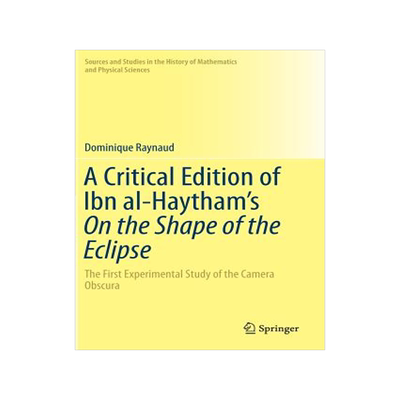 预订 A Critical Edition of Ibn al-Haytham’s On the Shape of the Eclipse