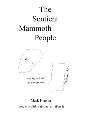预订 The Sentient Mammoth People: Pure Microlithic Abstract Art: 9780692045459
