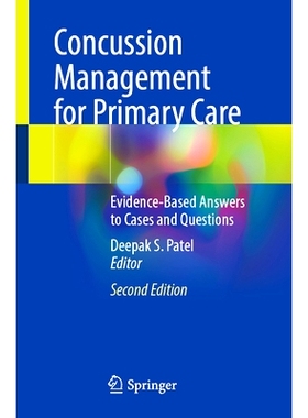 预订 Concussion Management for Primary Care: Evidence-Based Answers to Cases and Questions 初级保健的脑震荡管理：对案例