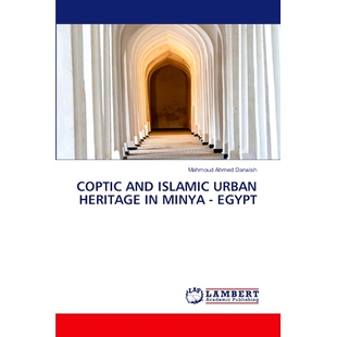 预订 Coptic and Islamic Urban Heritage in Minya - Egypt: 9786208009847