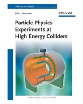 【预订】Particle Physics Experiments at High Energy Colliders