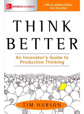 预订 Think Better: An Innovator’s Guide to Productive Thinking: 9781260108408