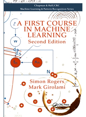 A First Course in Machine Learning 机器学习的第1门课程 第2版: 9780367574642