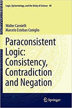 预订 【】Paraconsistent Logic: Consistency, Contradiction and Negation