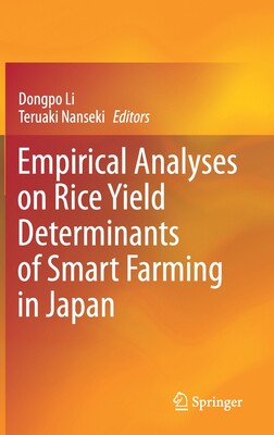 【预订】Empirical Analyses on Rice Yield Determinants of Smart Farming in Japan