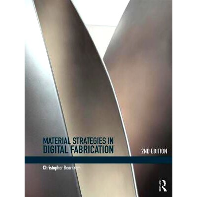 预订 Material Strategies in Digital Fabrication 数字制造中的材料策略: 9781138654204