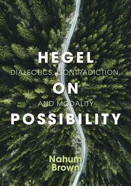 [预订]Hegel on Possibility: Dialectics, Contradiction, and Modality 9781350262348