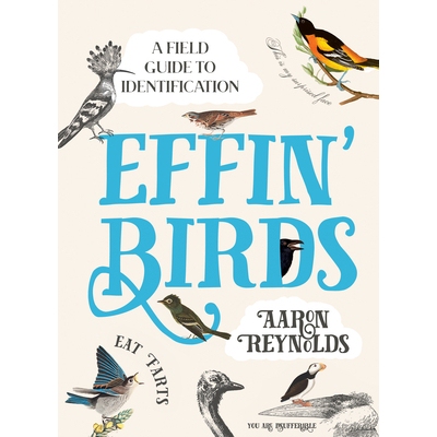 预订 Effin’ Birds: A Field Guide to Identification: 9781984856289