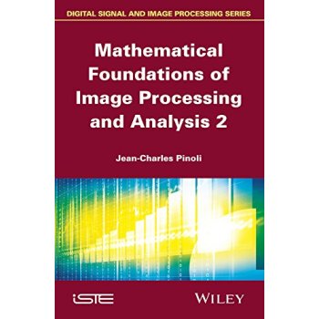 【预售】Mathematical Foundations of Image Processing and Analysis Volume 2