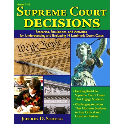 预订 Supreme Court Decisions: Scenarios, Simulations, and Activities for Understanding and Evaluating 14 Landmark Court