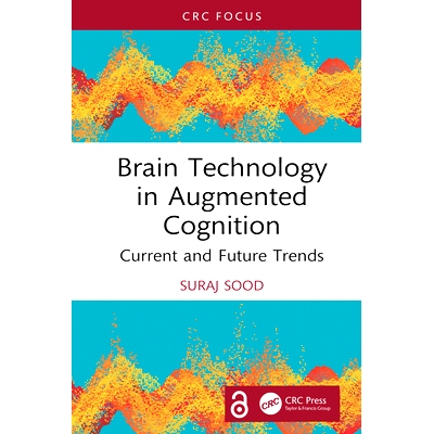预订 Brain Technology in Augmented Cognition: Current and Future Trends 增强大脑认知技术：当前及未来趋势: 9781032692968