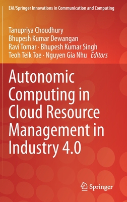 【预订】Autonomic Computing in Cloud Resource Management in Industry 4.0 9783030717551