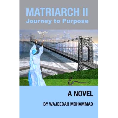 预订 Matriarch II: Journey to Purpose: 9780692244005